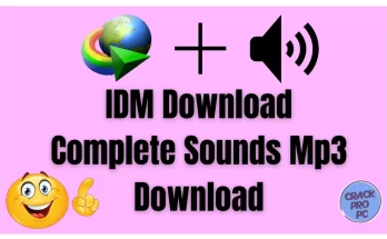 Internet Download Manager Download Complete Sounds Mp3 Download