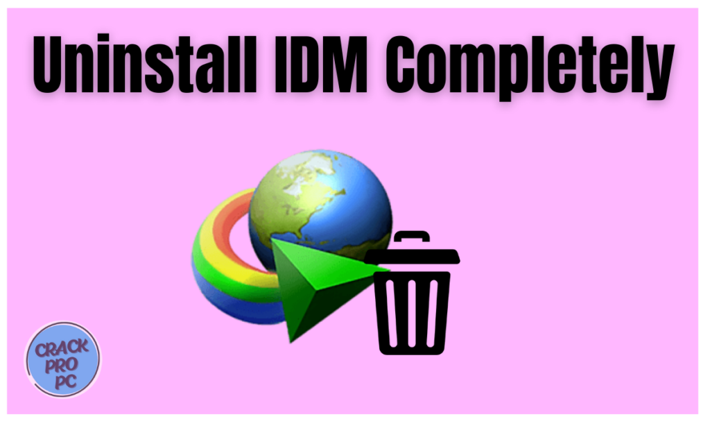 Uninstall IDM Completely 